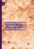 Assessing the Evidence in Indigenous Education Research: Implications for Policy and Practice