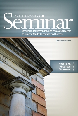 Assessing the First-Year Seminar [Op] - Friedman, Daniel B