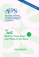 Assessment, Evaluation, and Programming System for Infants and Children (AEPS): Test: Birth to Three Years and Three to Six Years