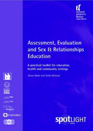 Assessment, Evaluation and Sex and Relationships Education: A Practical Toolkit for Education, Health and Community Settings - Blake, Simon, and Muttock, Stella