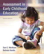 Assessment in Early Childhood Education, Enhanced Pearson Etext with Loose-Leaf Version -- Access Card Package