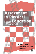 Assessment in Physical Education: A Teacher's Guide to the Issues