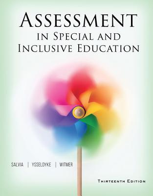 Assessment in Special and Inclusive Education - Salvia, John, and Ysseldyke, James, and Witmer, Sara