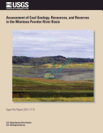 Assessment of Coal Geology, Resources, and Reserves in the Montana Powder River Basin