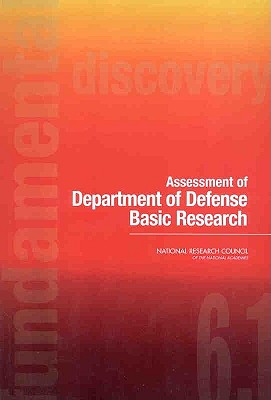 Assessment of Department of Defense Basic Research - National Research Council, and Division on Engineering and Physical Sciences, and Committee on Department of Defense Basic...