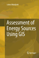 Assessment of Energy Sources Using GIS