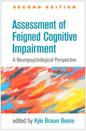 Assessment of Feigned Cognitive Impairment: A Neuropsychological Perspective