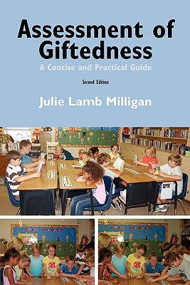 Assessment of Giftedness: A Concise and Practical Guide, Second Edition - Lamb Milligan, Julie
