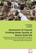 Assessment of Ground Drinking Water Quality of District Kotli Ajk