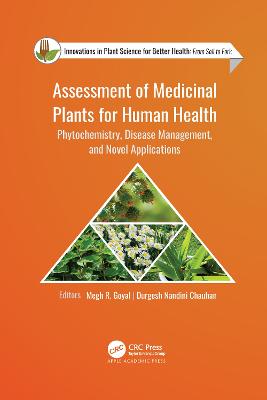 Assessment of Medicinal Plants for Human Health: Phytochemistry, Disease Management, and Novel Applications - Goyal, Megh R (Editor), and Chauhan, Durgesh Nandini (Editor)