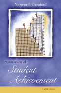 Assessment of Student Achievement - Gronlund, Norman E