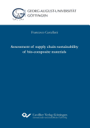 Assessment of Supply Chain Sustainability of Bio-Composite Materials