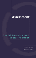 Assessment: Social Practice and Social Product