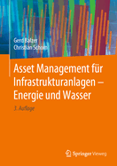 Asset Management Fur Infrastrukturanlagen - Energie Und Wasser