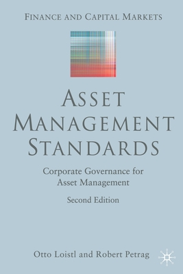 Asset Management Standards: Corporate Governance for Asset Management - Loistl, O, and Petrag, Robert