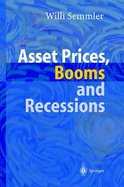 Asset Prices, Booms and Recessions: Financial Market, Economic Activity and the Macroeconomy