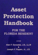 Asset Protection Handbook - Gonzales, Alan F