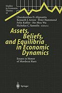 Assets, Beliefs, and Equilibria in Economic Dynamics: Essays in Honor of Mordecai Kurz