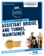 Assistant Bridge and Tunnel Maintainer (C-27): Passbooks Study Guidevolume 27
