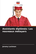 Assistants diplms: Les nouveaux mtayers