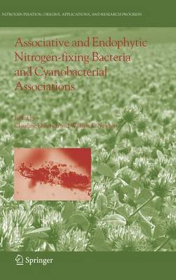 Associative and Endophytic Nitrogen-Fixing Bacteria and Cyanobacterial Associations - Elmerich, Claudine (Editor), and Newton, William E (Editor)