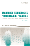 Assurance Technologies Principles and Practices: A Product, Process, and System Safety Perspective