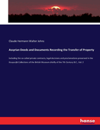 Assyrian Deeds and Documents Recording the Transfer of Property: Including the so-called private contracts, legal decisions and proclamations preserved in the Kouyunjik Collections of the British Museum chiefly of the 7th Century B.C., Vol. 2