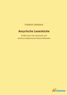 Assyrische Lesest?cke: Einf?hrung in die assyrische und semitisch-babylonische Keilschriftliteratur