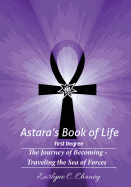 Astara's Book of Life - 1st Degree: The Journey of Becoming - Traveling the Sea of Forces
