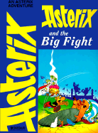 Asterix and the Big Fight - de Goscinny, Rene, and Goscinny, Rene