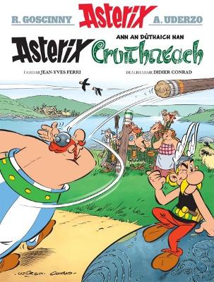 Asterix Ann an Duthaich Nan Cruithneach - Conrad, Didier, and Ferri, Jean-Yves, and Sandilands, Raghnaid (Translated by)