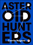 Asteroid Hunters