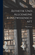 Asthetik Und Allgemeine Kunstwissenschaft