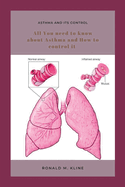 Asthma and its control: All you need to know about Asthma and how to control it.