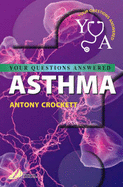 Asthma: Your Questions Answered