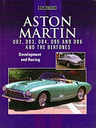 Aston Martin DB2 to DB2/4 1950-1957: The Story of the Aston Martin DB2 Including the Allemano's, Spyder and Bertone-bodied Cars
