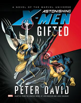 Astonishing X-Men: Gifted - David, Peter (Text by)