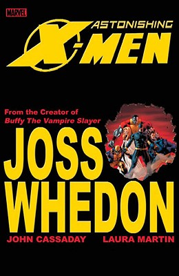 Astonishing X-Men, Volume 1 - Whedon, Joss