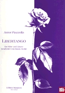Astor Piazzolla: Libertango Fr Flte Und Gitarre