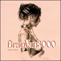Astounded - Bran Van 3000