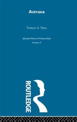 Astraea - Yates - Yates, Frances A.