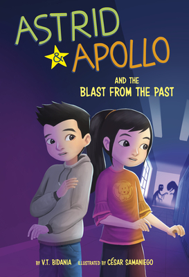 Astrid and Apollo and the Blast from the Past - Bidania, V T