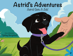 Astrid's Adventures: Astrid Gets A Job