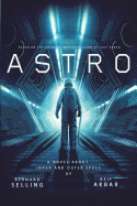 Astro: A Novel Based on the Original Motion Picture