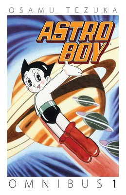 Astro Boy Omnibus, Volume 1 - Tezuka, Osamu (Creator)
