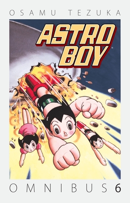 Astro Boy Omnibus Volume 6 - Tezuka, Osamu