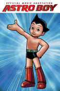 Astro Boy: The Movie: Official Movie Adaptation