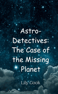 Astro-Detectives: The Case of the Missing Planet