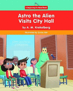 Astro the Alien Visits City Hall