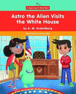 Astro the Alien Visits the White House